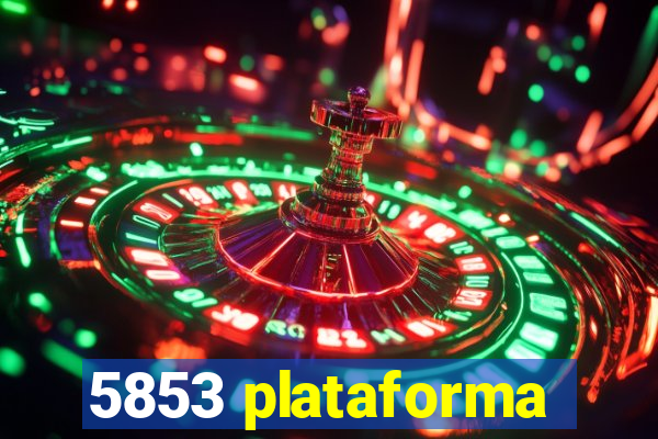 5853 plataforma